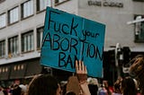 It’s Time for Queers to Take A Stand for Abortion Rights!!!