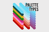 Start with Choosing the Proper Palette