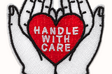 Handle With Care.
