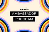 Iron Fish Ambassador Program