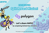 Announcement of Split Reward Mission!