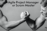 Difference Between Agile Project Manager and Scrum Master