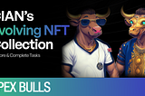 Bullish On CIAN: “Apex Bulls” Evolving NFT Collection
