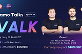 DamoTalks #59 Recap: AMA With VALK