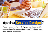 Penjelasan singkat tentang Service Design