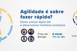 Arte do Evento Procenge Agile Week. No meio da imagem o texto “agilidade  é sobre fazer rápido? como utilizar agile ux desenvolver melhores produtos.” abaixo do texto as fotos em circulo dos responsáveis pela fala: Wagner, Lídia, Pedro e Fernando.