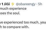 Too Much Experience Stresses the Soul.