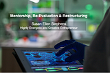 Mentorship, Re-Evaluation, & Restructuring — In Conversation with Susan Ellen Stephens, MD
