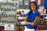 A poster titled Crafting a Powerful Teaching Resume. There is also a logo from https://www.market-connections.net