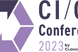 CI/CD Conference 2023 by CloudNative Days開催決定！CFPエントリーも開始！(〜1/23）