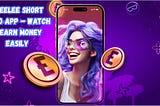 Cheelee Short Video App — Watch & Earn Money Easily
