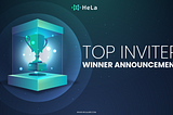 HeLa Top Inviter Winner Announcement!