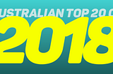 IDOLTHREAT Australian Top 20 of 2018
