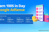 How to Earn $100 a Day with Google AdSense — toptecharticles.com