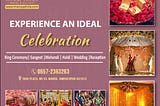 Experience an Ideal Celebration