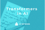 [Web3 not in the Books]Transformers in AI — From Tokenomics to Tokenology