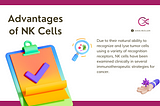 Advantages of NK Cells