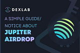 Jupiter: $JUP token airdrop guide