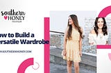 How to Build a Versatile Wardrobe