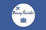 Get Started with Breezy Traveler App