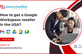 How to get a Google Workspace reseller in the USA?