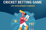 Satta Matka App Development Company | Cricket Betting App Developers You Need in 2024
