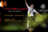 CFIFA Ambassador || Opening the Shilling Contest