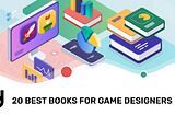 20 Top Books for Game Designers