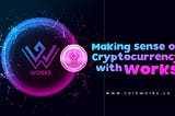 Making Sense of Cryptocurrency with Works.