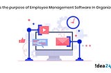 What is the Purpose of Employee Management Software in an Organization?