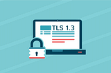 A cover image for TLS 1.3