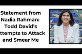 Statement on Todd David’s Attempts to Attack and Smear Me
