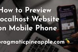How to Preview localhost Website on Mobile Phone