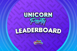 Unicorn Party Leaderboard Event