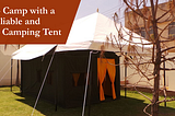 Set up Camp with a Reliable and Elegant Camping Tent