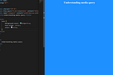 Understanding Media queries in CSS