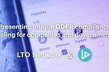 LTO Network x V-ID: presenting unique GDPR compliance tooling for companies and governments