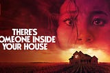 resenha: there's someone inside your house (2021)