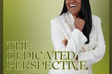 It’s Launch Day for Dedicated Perspective with Monika