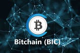 Why Bitchain (BIC) Is The Best From Others?