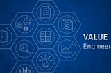 Value engineering and how to use it