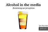 Event: Alcohol in the media