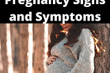 Ectopic Pregnancy: Signs and Symptoms