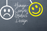 An image depicting the change in customer emotion when the products are designed using human-centric approach