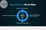 Epochtoken Roadmap