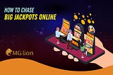 How to Chase Big Jackpots Online