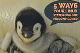 5 Common Linux Misconfigurations