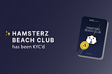 Hamsterz Beach Club Is Now KYC Approved by Assure DeFi.
