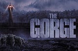 The Gorge 2025