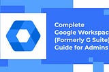 The Complete G Suite Guide for Admin — ContactBook